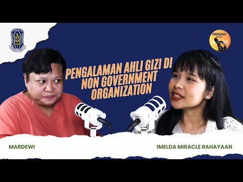 Pengalaman Ahli Gizi di NGO | PERSAGI Kabupaten Situbondo PODCAST Eps. 15