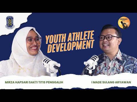Youth Athlete Development | PERSAGI Kabupaten Situbondo PODCAST Eps. 13